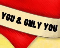 you and only you